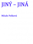 Jiný - JIná